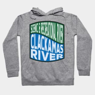 Clackamas River Scenic and Recreational River wave Hoodie